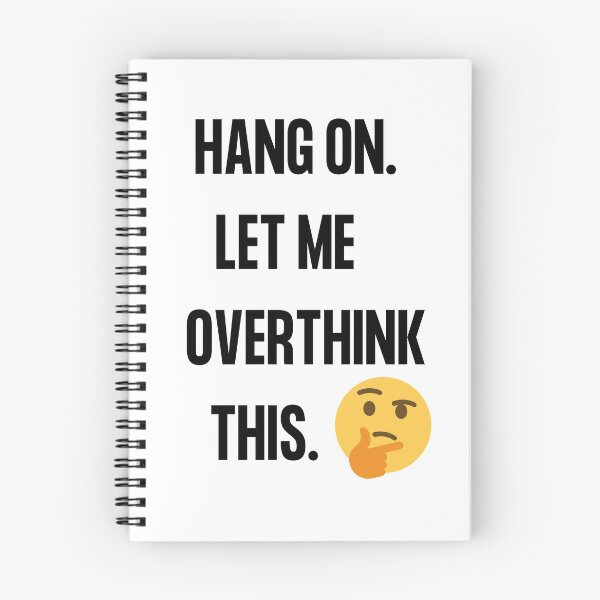 Item preview, Hang on Let me overthink this,  Hold on let me over think this and that  Word Smith designed and sold by WizardWordSmith.