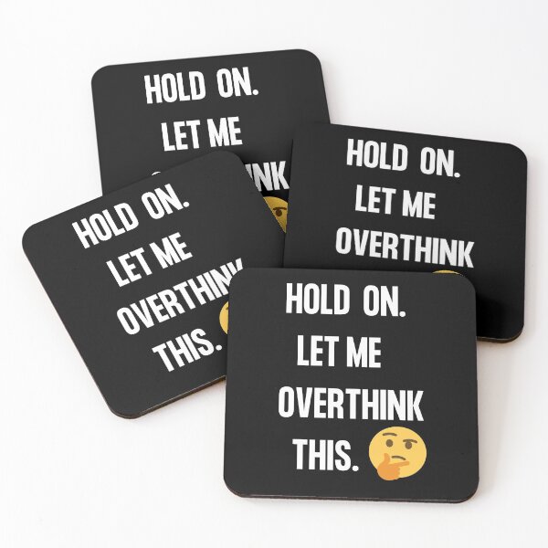 Item preview, Hold on Let me overthink thais  Hold on let me over think this and that  Word Smith designed and sold by WizardWordSmith.