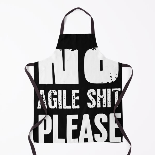 Item preview, No Agile Shit Please designed and sold by trendingatees.