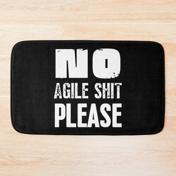 Item preview, No Agile Shit Please designed and sold by trendingatees.