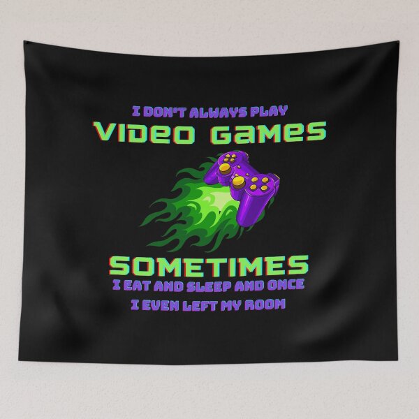 Item preview, Funny Gamer I Don't Always Play Video Games Gift Boys Teens designed and sold by MARCOS LILI.