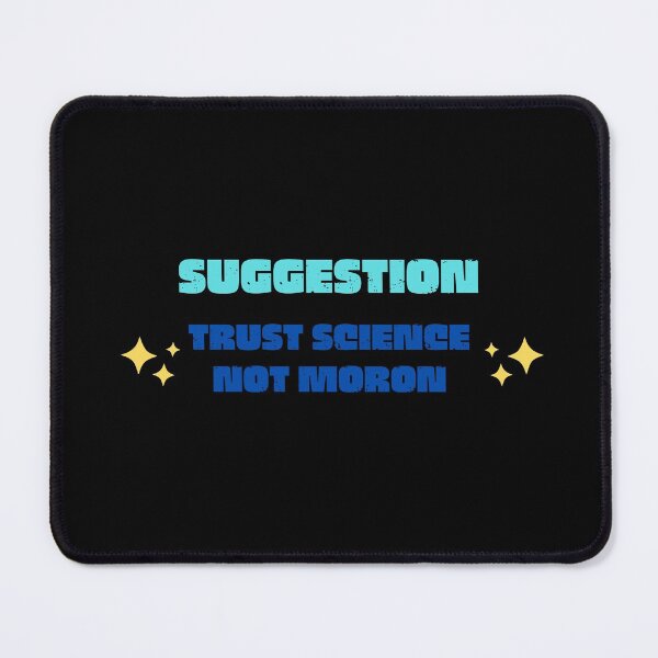 Item preview, Suggestion Trust science not moron designed and sold by Creative Life.