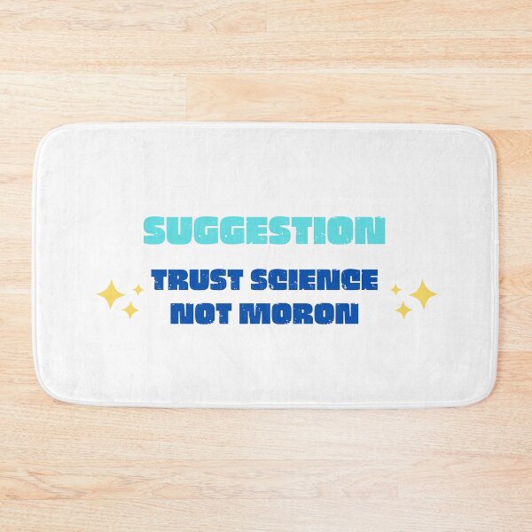 Item preview, Suggestion Trust science not moron designed and sold by Creative Life.