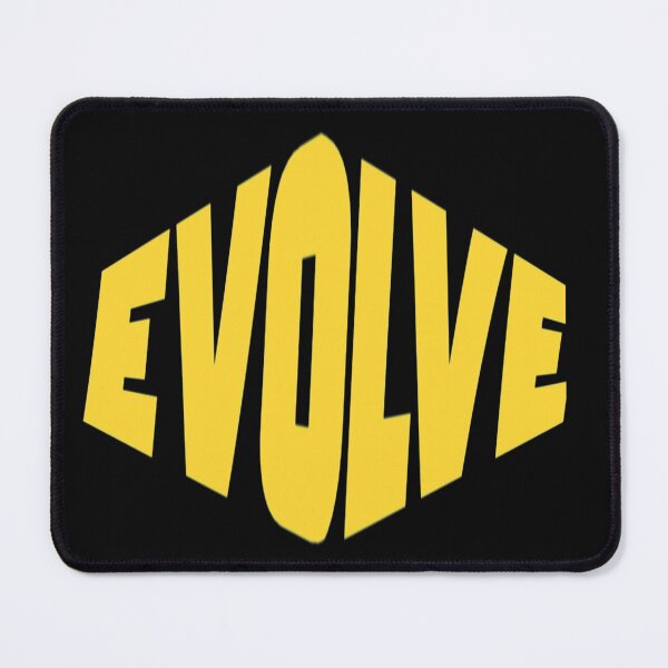 Item preview, Evolve- Don't Ever Change designed and sold by WowAllinOne.