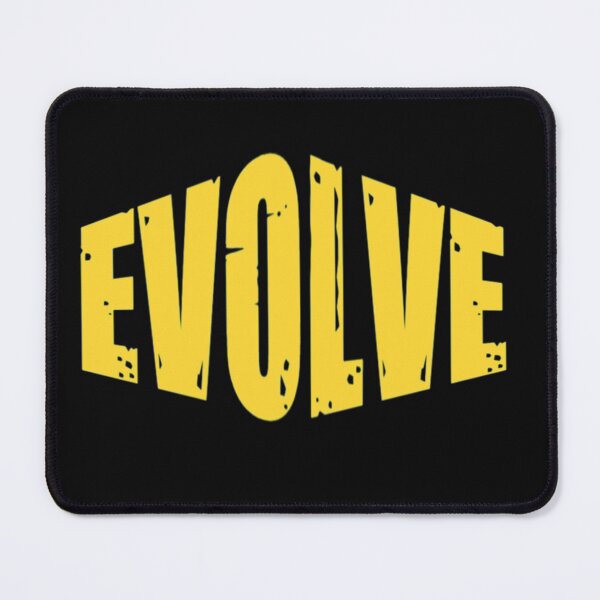 Item preview, Evolve- Don't Ever Change designed and sold by WowAllinOne.