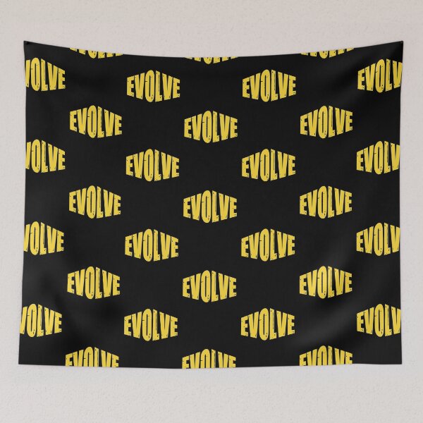 Item preview, Evolve- Don't Ever Change designed and sold by WowAllinOne.