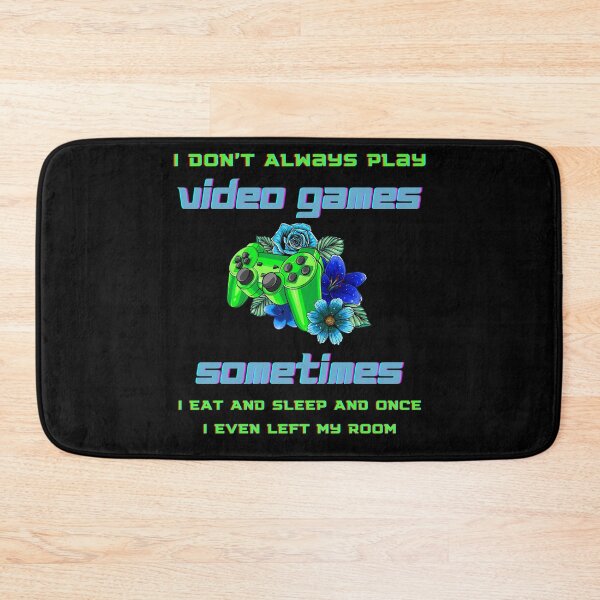 Item preview, Funny Gamer I Don't Always Play Video Games Gift Boys Teens designed and sold by MARCOS LILI.