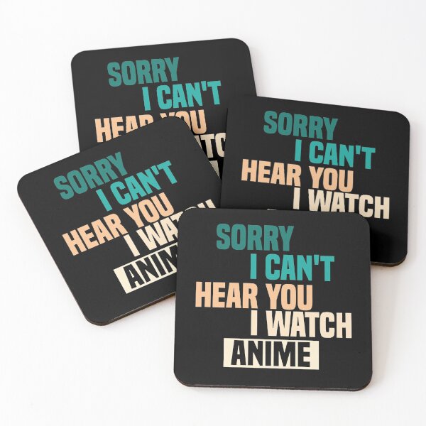 Item preview, Sorry I Can't Hear You I Watch Anime designed and sold by medbdj.