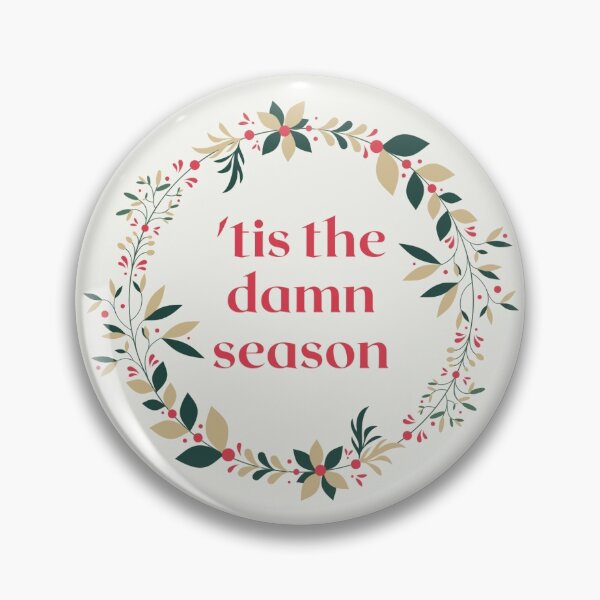 Item preview, Tis the damn season designed and sold by arielbaker.