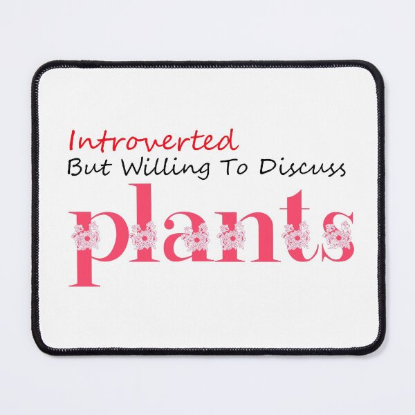 Item preview, Introverted but willing to discuss plants designed and sold by ErmessThiings.