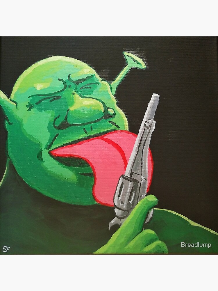 "Gun Shrek" Poster for Sale by Breadlump Redbubble