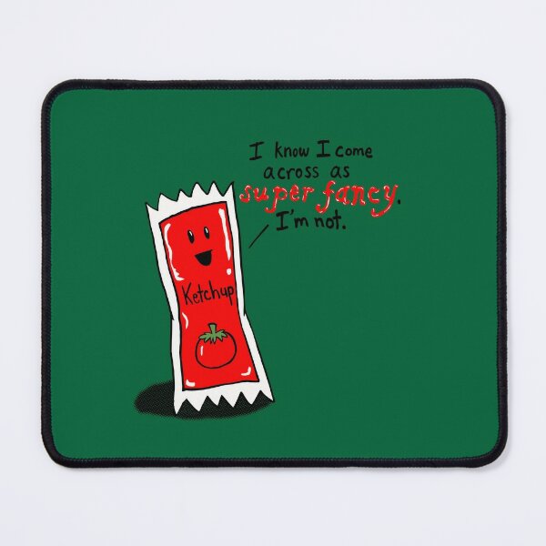 Fancy Ketchup Mouse Pad