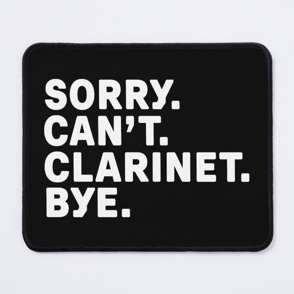 Item preview, Sorry. Clarinet. Bye. designed and sold by Kathyy-.
