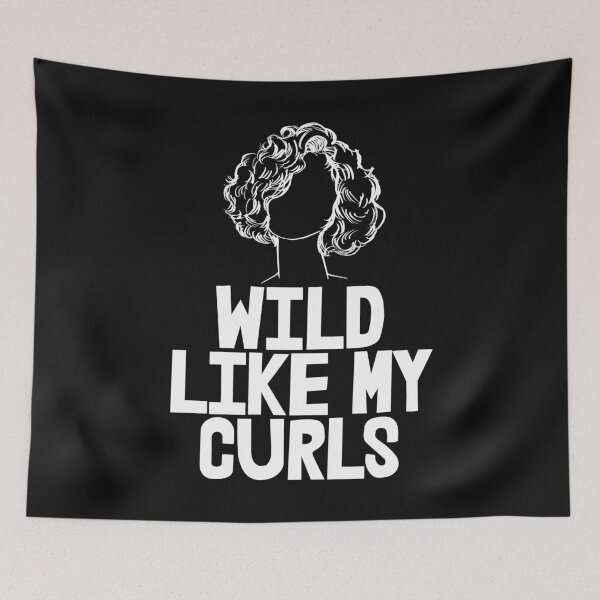 Item preview, Wild Like My Curls designed and sold by Bendthetrend.