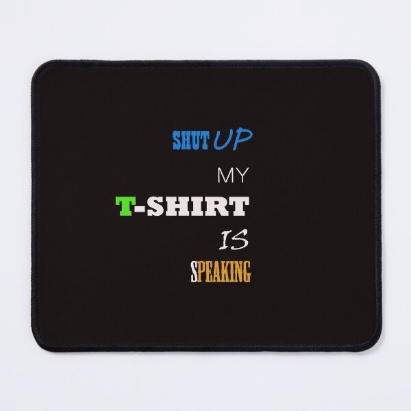 Item preview, SHUT UP designed and sold by Asimism.