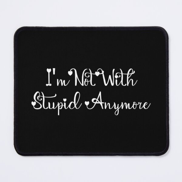 Item preview, funny I'm Not With Stupid Anymore, Divorcee Party Just Divorced AF, Divorce Announcement, Feminist designed and sold by joygift369.