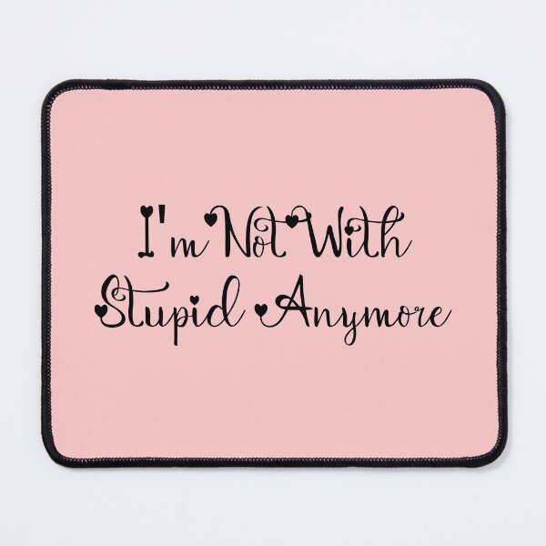 Item preview, funny I'm Not With Stupid Anymore, Divorcee Party Just Divorced AF, Divorce Announcement, Feminist designed and sold by joygift369.