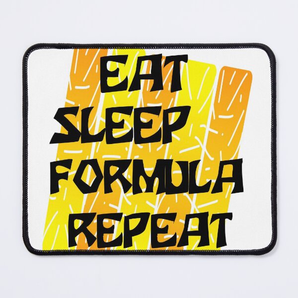Item preview, Eat Sleep Formula Repeat designed and sold by Devgraphic.