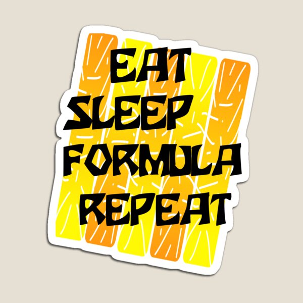 Item preview, Eat Sleep Formula Repeat designed and sold by Devgraphic.