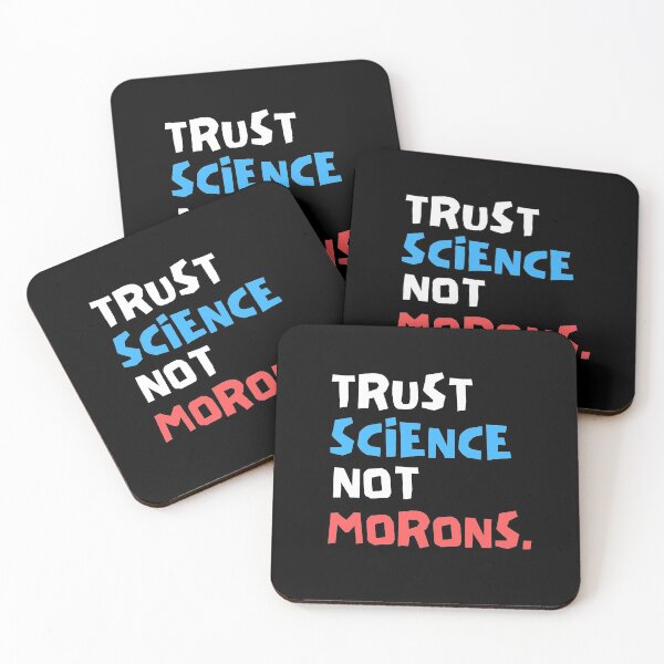 Item preview, Trust Science Not Morons designed and sold by Joy Poddar.