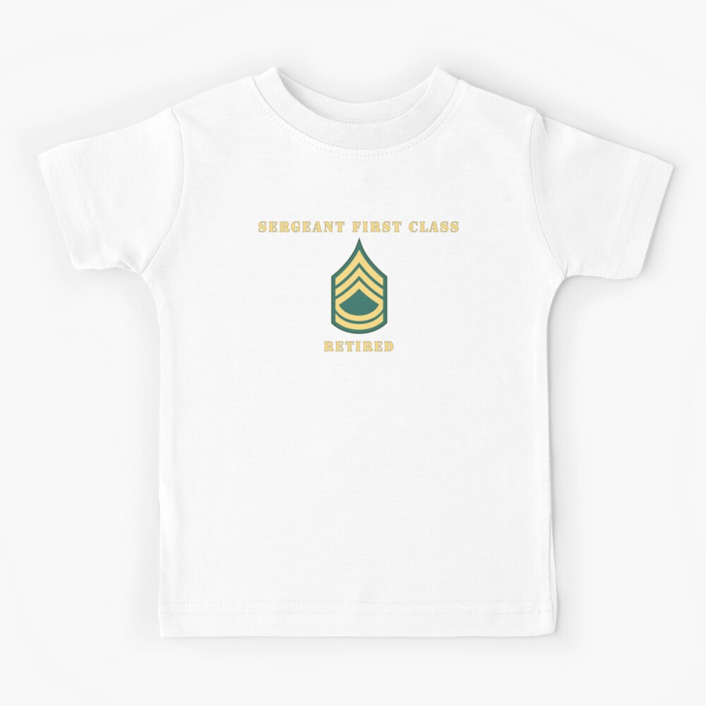 army-sergeant-first-class-sfc-retired-kids-t-shirt-for-sale-by