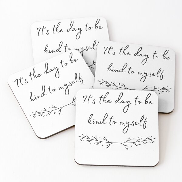 Item preview, It's the day to be kind to myself designed and sold by Aviksha.