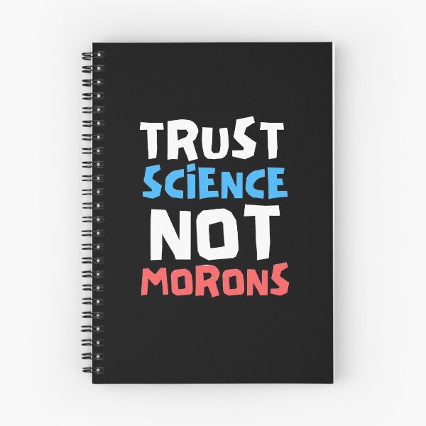Item preview, Trust Science Not Morons designed and sold by Joy Poddar.