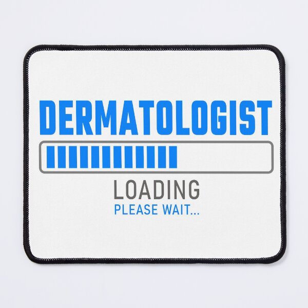 Item preview, Dermatologist - Loading please wait designed and sold by VrajStudio.