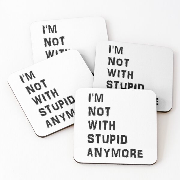 Item preview, sarcasm I'm Not With Stupid Anymore, Divorcee Party Just Divorced AF, Divorce Announcement, Feminist designed and sold by joygift369.