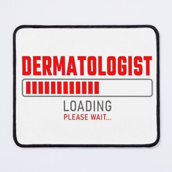Item preview, Dermatologist - Loading please wait designed and sold by VrajStudio.