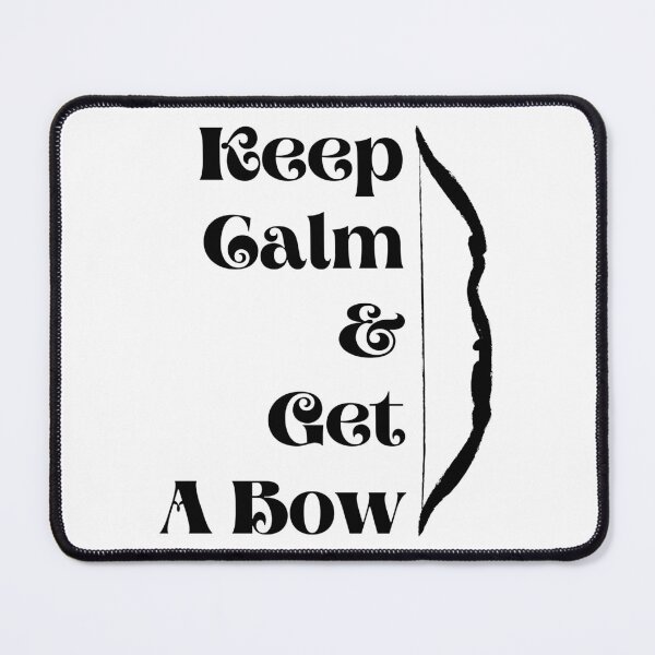 Item preview, Keep Calm and Get A Bow Funny T-shirt men gift women gift designed and sold by InnovantDesigns.