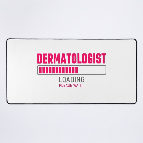 Item preview, Dermatologist - Loading please wait designed and sold by VrajStudio.