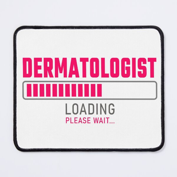 Item preview, Dermatologist - Loading please wait designed and sold by VrajStudio.