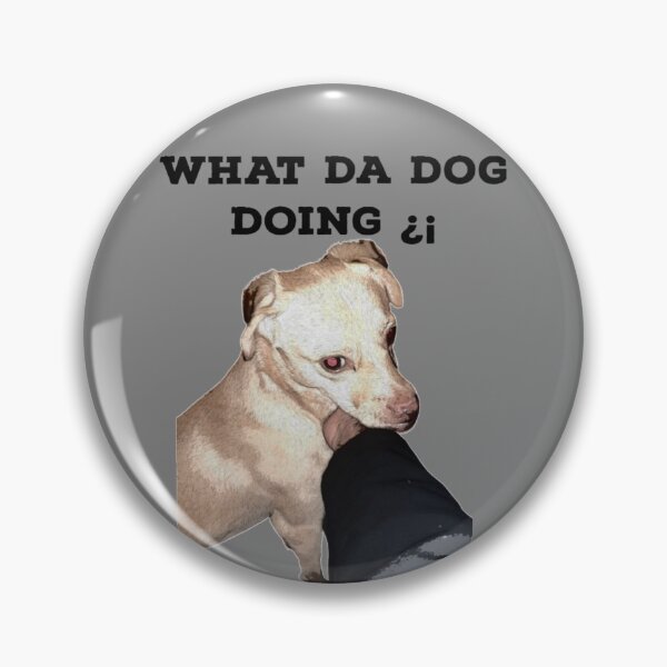 Item preview, What da dog doing t-shirt funny t-shirt,stickers,mugs  designed and sold by Other Look.