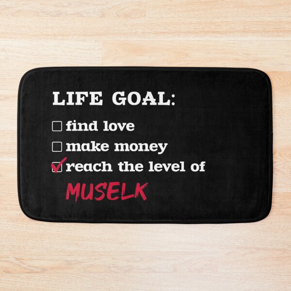 Item preview, Life goal - Muselk designed and sold by 2Girls1Shirt.