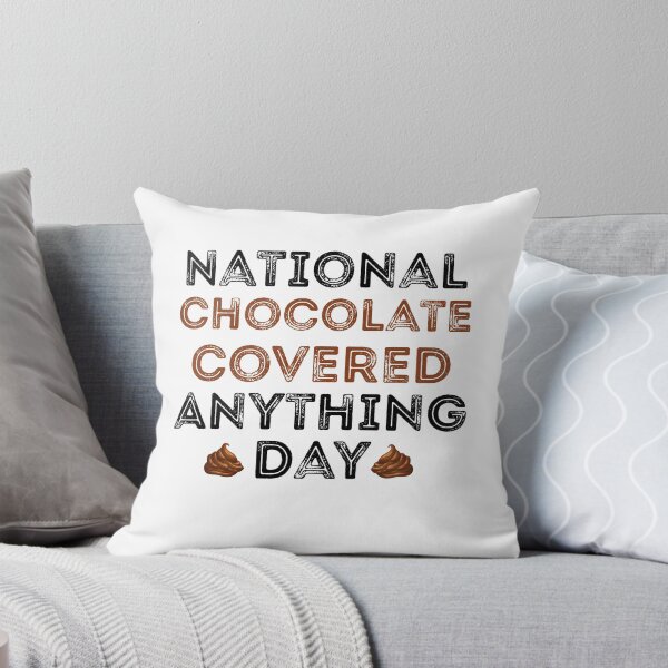Item preview, National Chocolate Covered Anything Day, Chocolate Chip Day  designed and sold by Mouadox ★★★★★.