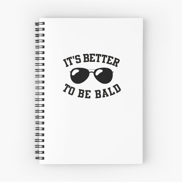 Item preview, It's better to be bald design for a bald guy designed and sold by ZzCorezZ.