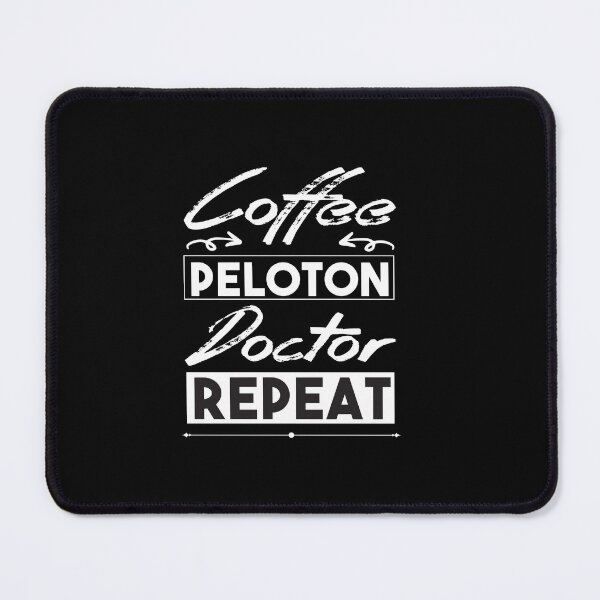 Item preview, Coffee Peloton Doctor Repeat : cute family gift idea for mom , dad & sibings designed and sold by Mer Yem.