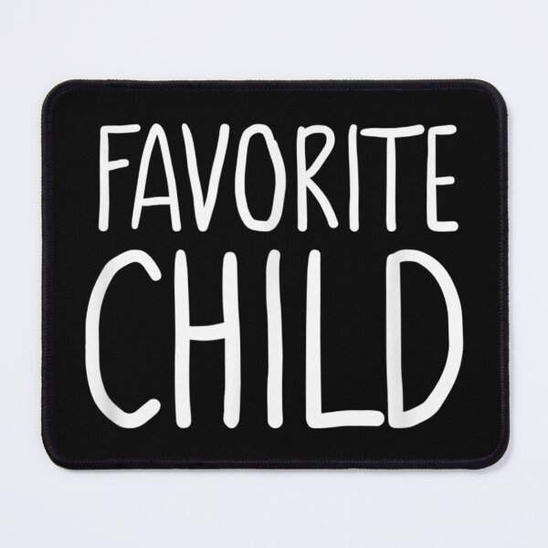 Item preview, Being Your Favorite Child Seems Like Enough designed and sold by Zyphrost ★★★★★ (✔).