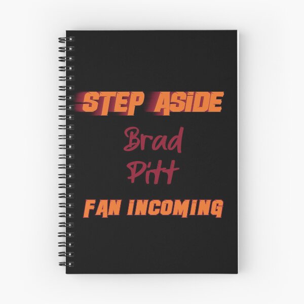 Item preview, Brad Pitt - Step Aside, incoming fan designed and sold by 2Girls1Shirt.