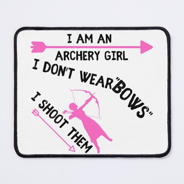 Item preview, Archery Girl, I don't wear bows I shoot them! Funny T-shirt women gift designed and sold by InnovantDesigns.