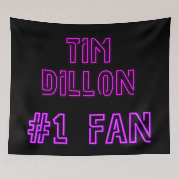 Item preview, Tim Dillon #1 fan designed and sold by 2Girls1Shirt.