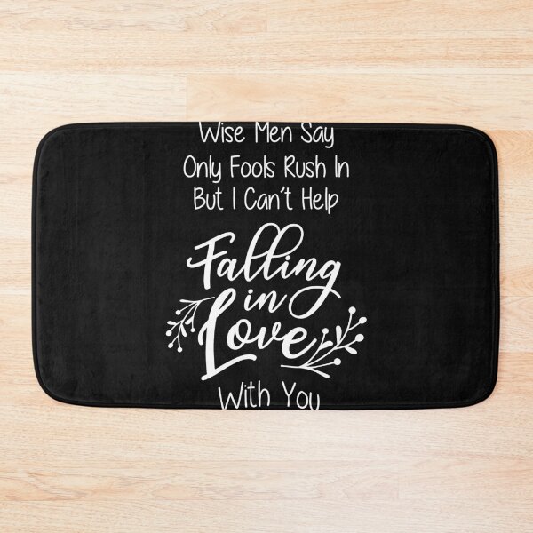 Item preview, wise men say only fools rush designed and sold by Best-Designers.