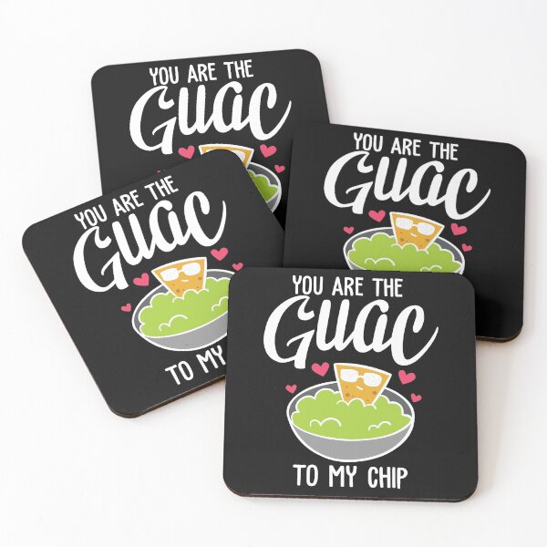 Item preview, you are the guac to my chip designed and sold by Best-Designers.