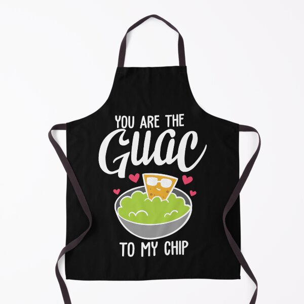 Item preview, you are the guac to my chip designed and sold by Best-Designers.