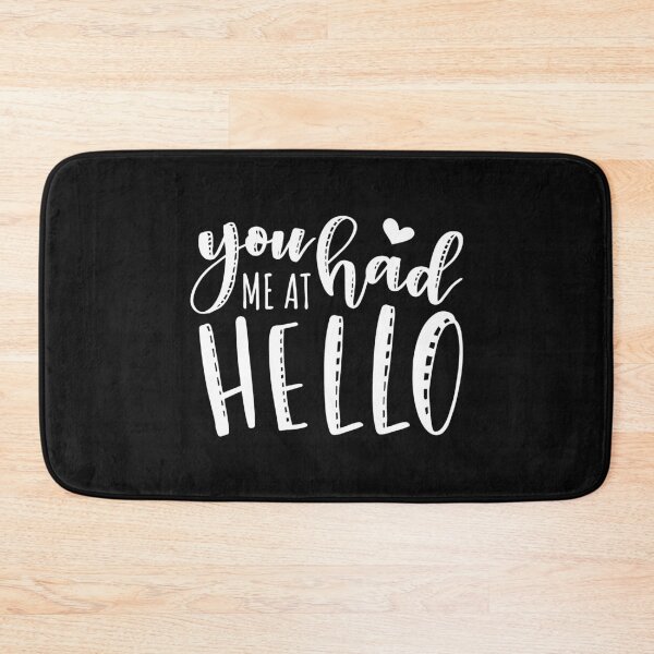 Item preview, you had me at hello designed and sold by Best-Designers.