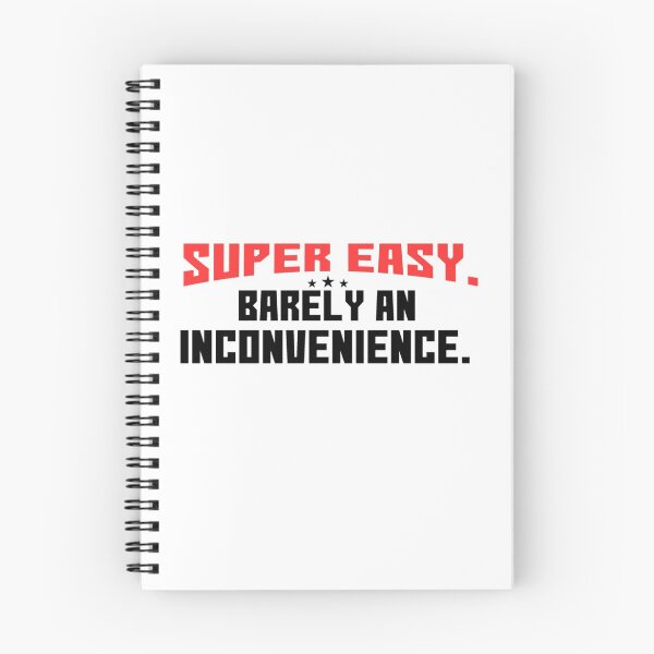 Item preview, Funny  Super easy barely an inconvenience   designed and sold by Albertinimeyer.
