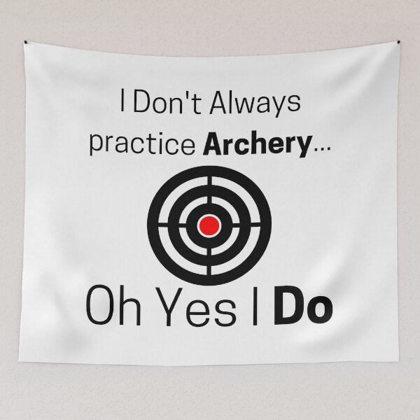 Item preview, I Don't Always practice Archery... Oh Yes I Do Funny T-shirt men gift women gift designed and sold by InnovantDesigns.