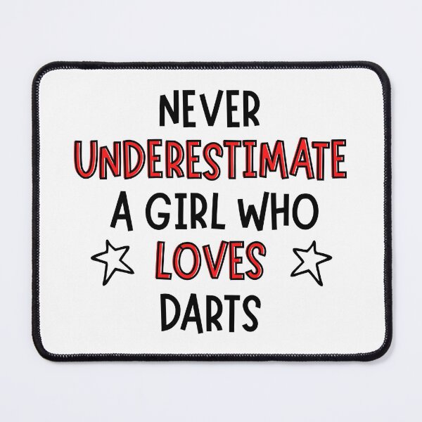 Item preview, Never underestimate a girl who loves darts designed and sold by TheGreenGoat.