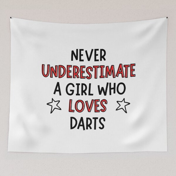 Item preview, Never underestimate a girl who loves darts designed and sold by TheGreenGoat.